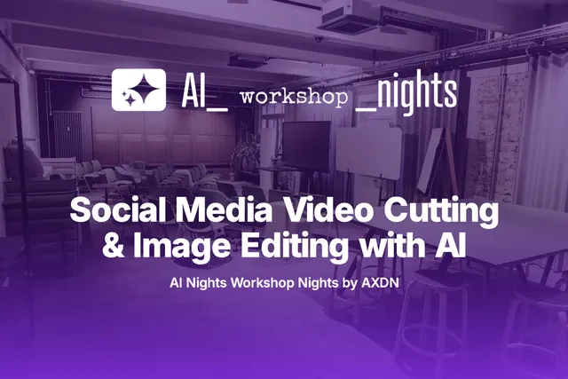 AI Workshop Night Nürnberg: Cover mit dem Thema Social Media Video Cutting & Image Editing with AI