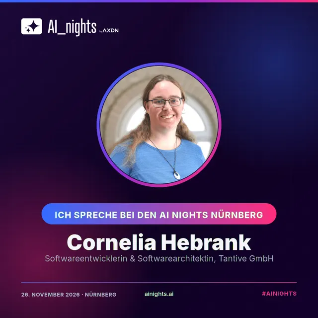 Announcement graphic for Cornelia Hebrank: round portrait in the AI Nights design with logo, name and role “Softwareentwicklerin & Softwarearchitektin, Tantive GmbH”