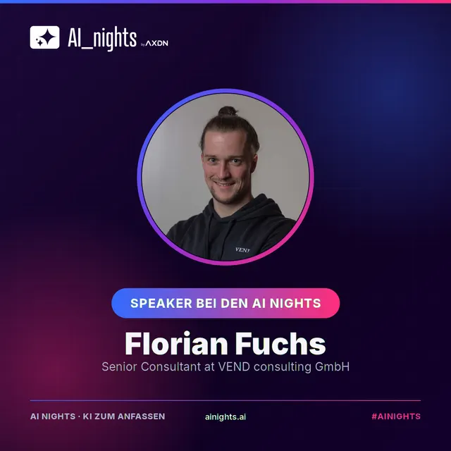 Announcement graphic for Florian Fuchs: round portrait in the AI Nights design with logo, name and role “Senior Consultant at VEND consulting GmbH”